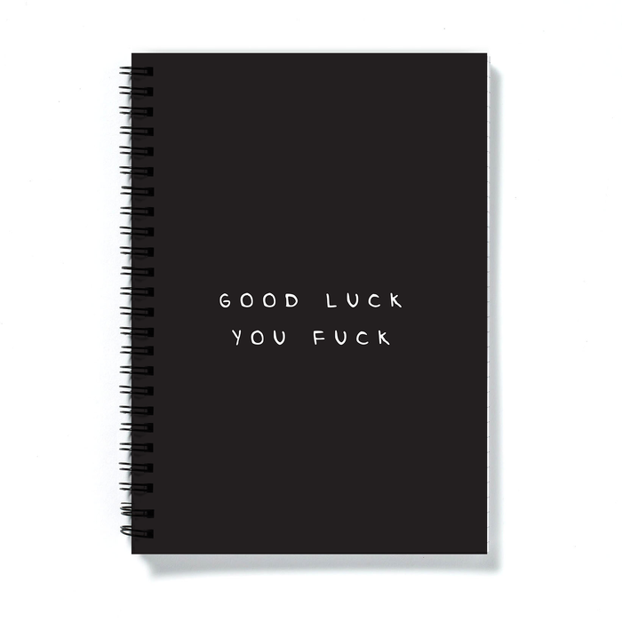 Good Luck You Fuck A5 Notebook | Funny Leaving Gift, Funny Good Luck Gift, Rude Journal, Black and White Notebook, New Job, Off To University
