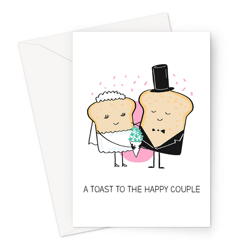 A Toast To The Happy Couple Greeting Card | Funny Toast Pun Engagement Card, Wedding Card, Toast Bride And Groom, A Toast To You, Just Married