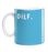 Dilf. Mug | Funny Gift For Good Looking Dad, New Father, Him, Husband, Blue, New Baby, Baby Shower Gift