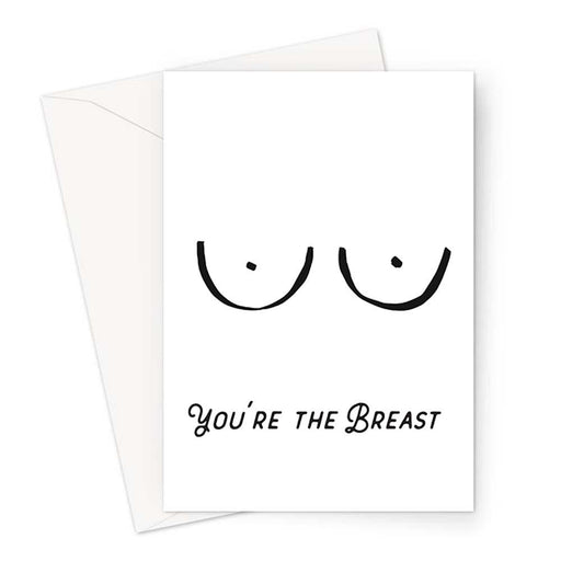 You're The Breast Greeting Card | Funny Thank You Card, Rude Thanks, Boobs, You're The Best