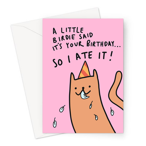A Little Birdie Said It's Your Birthday So I Ate It Greeting Card | Funny Cat Birthday Card For Cat Owner, Cat In Birthday Hat Eating Bird