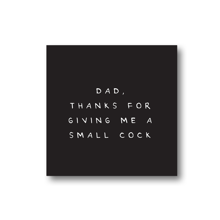 Dad Thanks For Giving Me A Small Cock Fridge Magnet | Father's Day Gift, Thank You Gift For Father, Small Penis, Willy, Todger