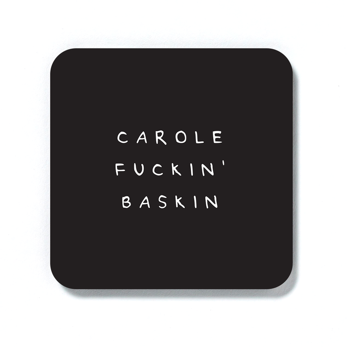 Carole Fuckin' Baskin Coaster | Tiger King Gifts, Carole Baskin, Joe Exotic, Monochrome, Profanity
