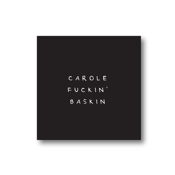 Carole Fuckin' Baskin Magnet | Tiger King Gifts, Carole Baskin, Joe Exotic Quote, Profanity, Monochrome Fridge Magnet