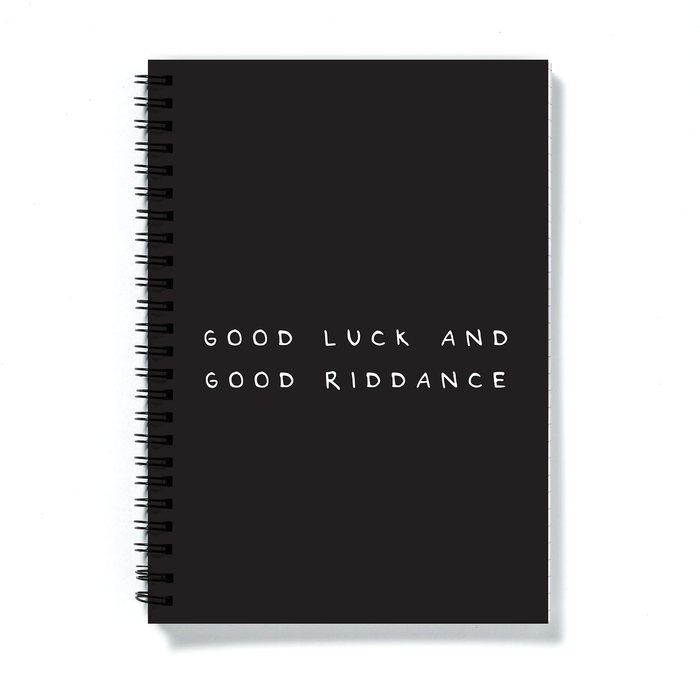 Good Luck And Good Riddance A5 Notebook | Funny Leaving Gift, Good Luck, Rude Journal, Black and White, New Job, New Home, Off To University