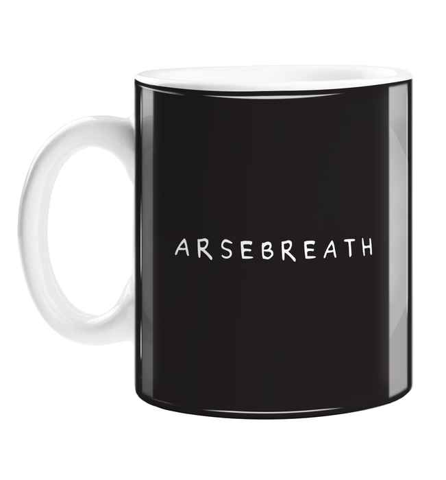 Arsebreath Mug | Rude, Offensive Gift For Coworker, Friend, Brother, Sister, Partner, Boyfriend, Girlfriend, Swear Word Mug, Monochrome