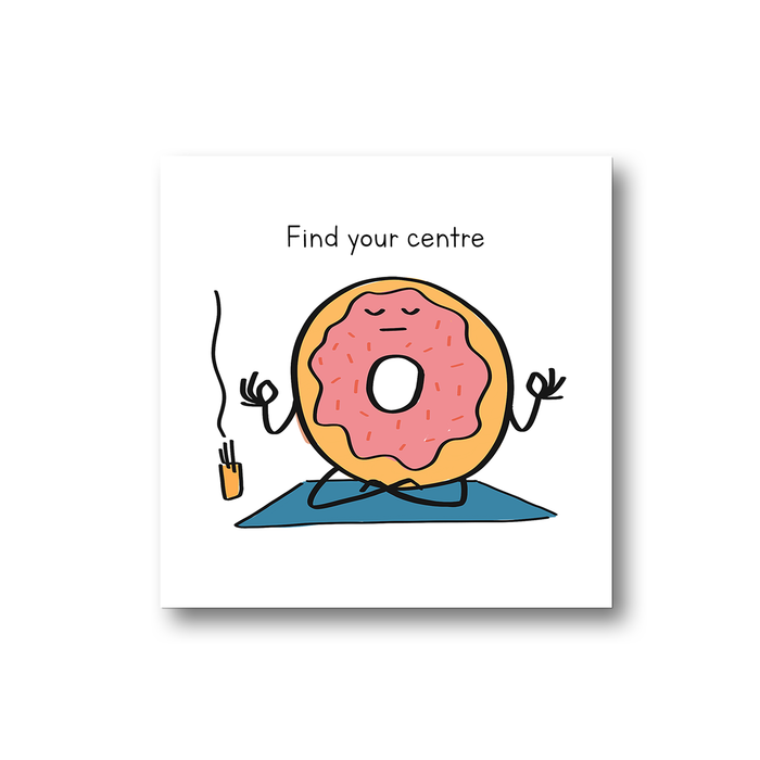 Find Your Centre Fridge Magnet | Ring Donut Meditating Gift, For Yogi, Yoga Lover, Namaste, Meditation