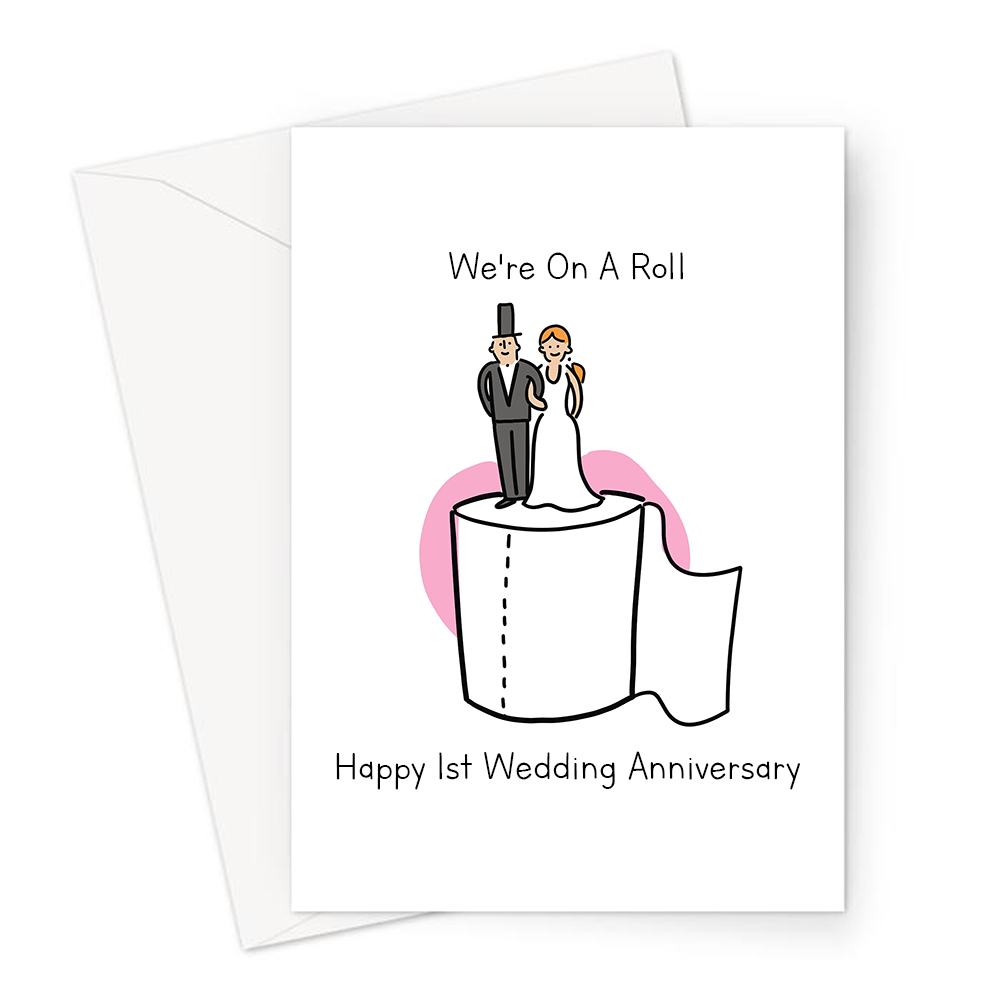 Were On A Roll Happy 1st Wedding Anniversary Greeting Card Paper First Anniversary Card For 9009