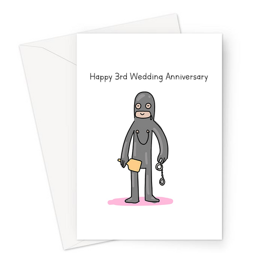 Happy 3rd Wedding Anniversary Greeting Card | Leather, Third Anniversary Card For Husband, Wife, Man In Leather Bondage Suit, Gimp Suit, BDSM Joke