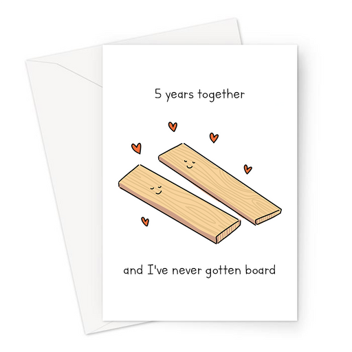 5 Years Together And I've Never Gotten Board Greeting Card | Wood, Fifth Anniversary Card For Husband, Wife, Wooden Boards With Love Hearts