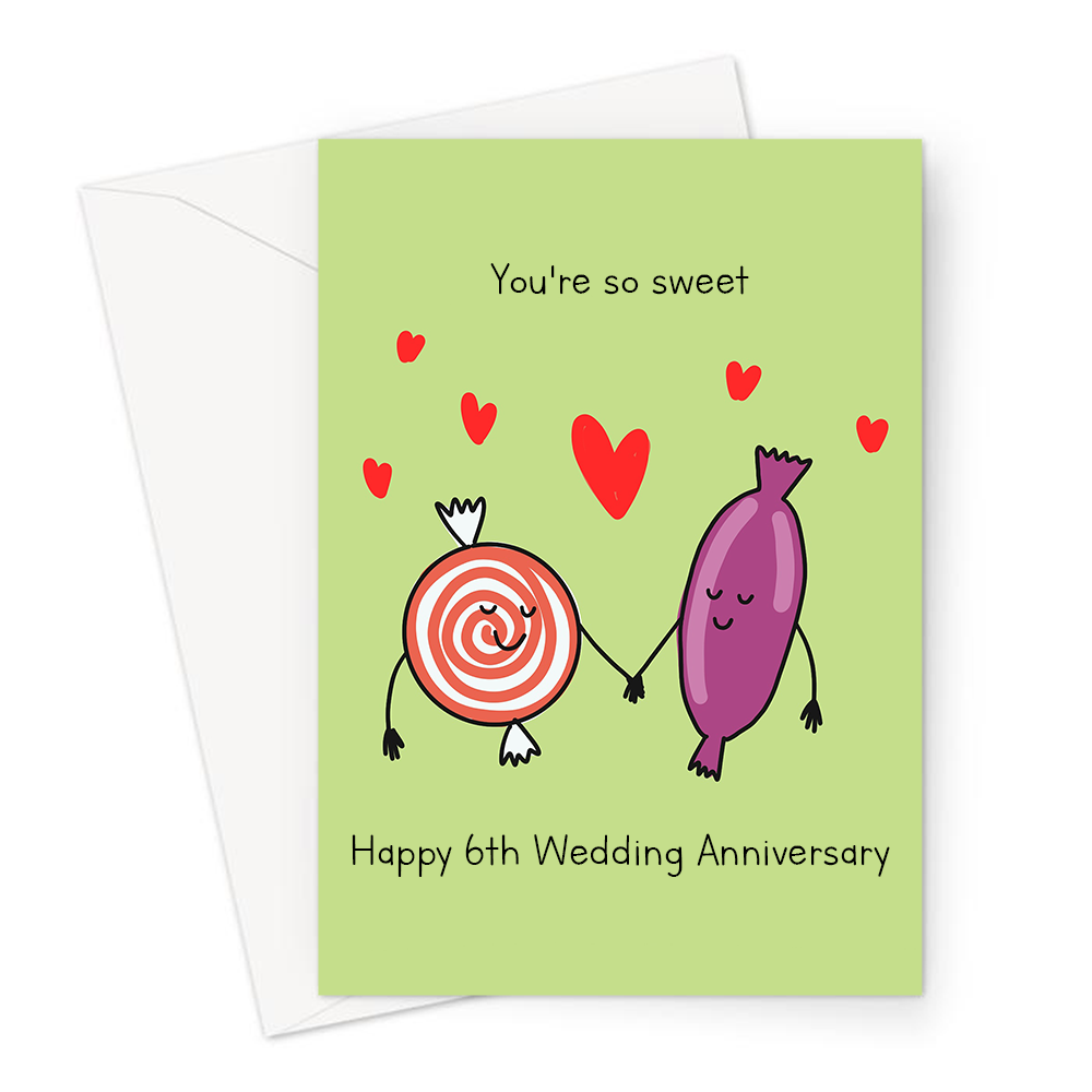 Lustige 6. Hochzeitstag Karte – „You're So Sweet“ Design Für Ehemann Oder Ehefrau, Mit Umschlag