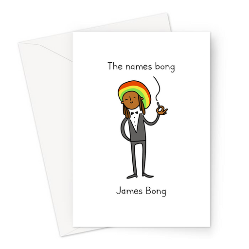 The Names Bong, James Bong Greeting Card | Funny Weed Pun Card For James Bond Fan, Him, Husband, Boyfriend, Friend, 007 Cannabis Pun, Marijuana, Rasta