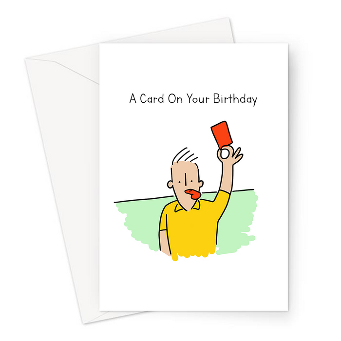 A Card On Your Birthday Greeting Card | Funny Red Card Pun Birthday Card For Footballer, Football Player, FPL, Fantasy Football, Premier League, FIFA