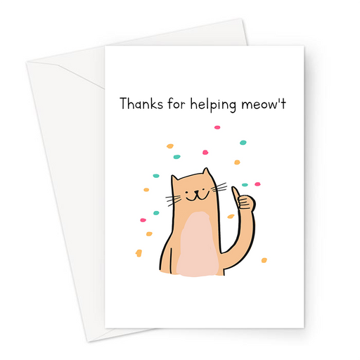 Thanks For Helping Meow't Greeting Card | Happy Cat Thank You Card, For Cat Lover, Cat Owner, Kitten, Thanks For Helping Me Out, Cat With Thumbs Up