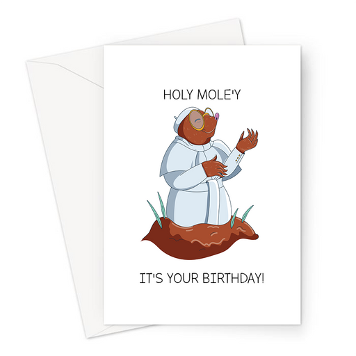 Holy Mole'y It's Your Birthday! Greeting Card | Funny Mole Pun Birthday Card, Mole Dressed As The Pope, Holy Moly Mole Pun, Religion Pun