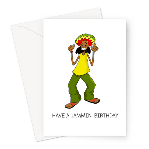 Have A Jammin' Birthday Greeting Card | Funny Weed Birthday Card For Friend, Cannabis, Marijuana, Rasta Dancing, Rastafarian 