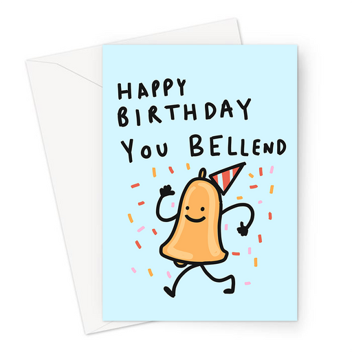Happy Birthday You Bellend Greeting Card | Funny, Deadpan Profanity Insult Birthday Card For Friend, Brother, Sister, Bell With Party Hat On
