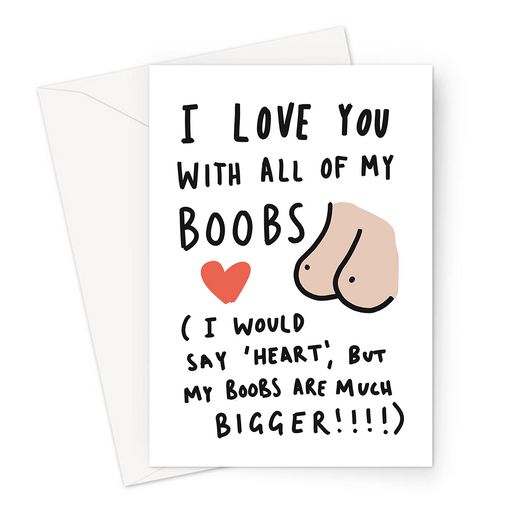 I Love You With All Of My Boobs Greeting Card | Funny Boobs Joke Anniversary Card For Husband, Boyfriend, Lesbian Girlfriend, Boobs Doodle Valentine