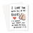 I Love You With All Of My Boobs Greeting Card