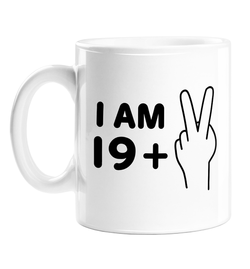 I Am 21 Mug | 19 + 2, Funny, Deadpan 21st Birthday Gift For Friend, Son, Daughter, Sibling, Twenty First Birthday, 2 Fingers Up, Fuck Off, Twenty One