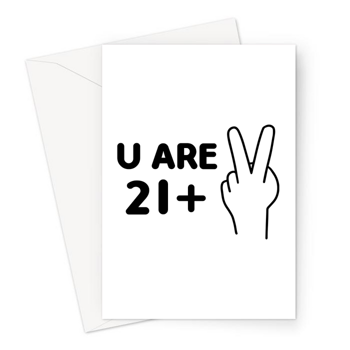 U Are 23 Greeting Card | 21 + 2, Funny, Deadpan 23rd Birthday Card For Friend, Son, Daughter, Sibling, Twenty Three, 2 Fingers Up, Fuck Off, Twenty Third