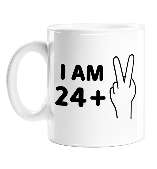 I Am 26 Mug | Funny, Deadpan 26th Birthday Gift For Friend, Son, Daughter, Sibling, Twenty Sixth Birthday, 2 Fingers Up, Fuck Off, Twenty Six