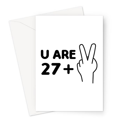 U Are 29 Greeting Card | 27 + 2, Funny, Deadpan 29th Birthday Card For Friend, Son, Daughter, Sibling, Twenty Nine, 2 Fingers Up, Fuck Off, Twenty Ninth Birthday