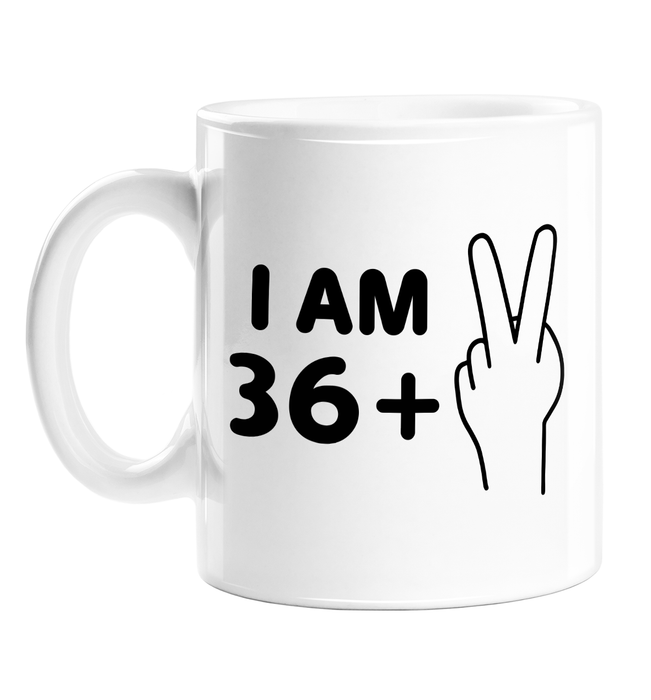 I Am 38 Mug | 36 + 2, Funny, Deadpan 38th Birthday Gift For Friend, Brother, Sister, Thirty Eighth Birthday, 2 Fingers Up, Fuck Off, Thirty Eight