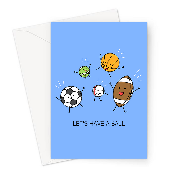 Let's Have A Ball Greeting Card | Funny Birthday Card, Celebration, Different Sports Ball Celebrating, Rugby, Football, Basketball, Cricket, Tennis