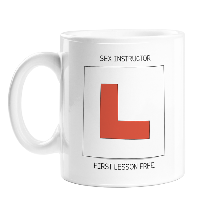 Sex Instructor First Lesson Free. Mug | Funny Novelty Mug For Partner, Boyfriend, Girlfriend, Sex Teacher, Good At Sex, Top Shagger