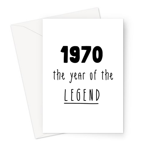 1970 The Year Of The Legend Greeting Card | Complimentary Birthday Card For Grandma, Grandad, Mum, Dad, The Best, Born In The Seventies, 70s