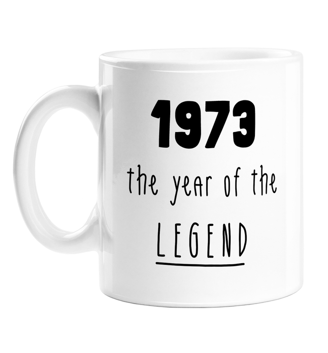 1973 The Year Of The Legend Mug | Complimentary Birthday Gift For Friend, Brother, Sister, Mum, Dad, Born In The Seventies, 70s, Birth Year Mug