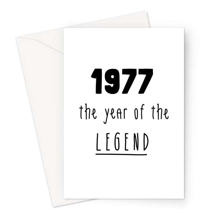 1977 The Year Of The Legend Greeting Card | Complimentary Birthday Card For Grandma, Grandad, Mum, Dad, The Best, Born In The Seventies, 70s
