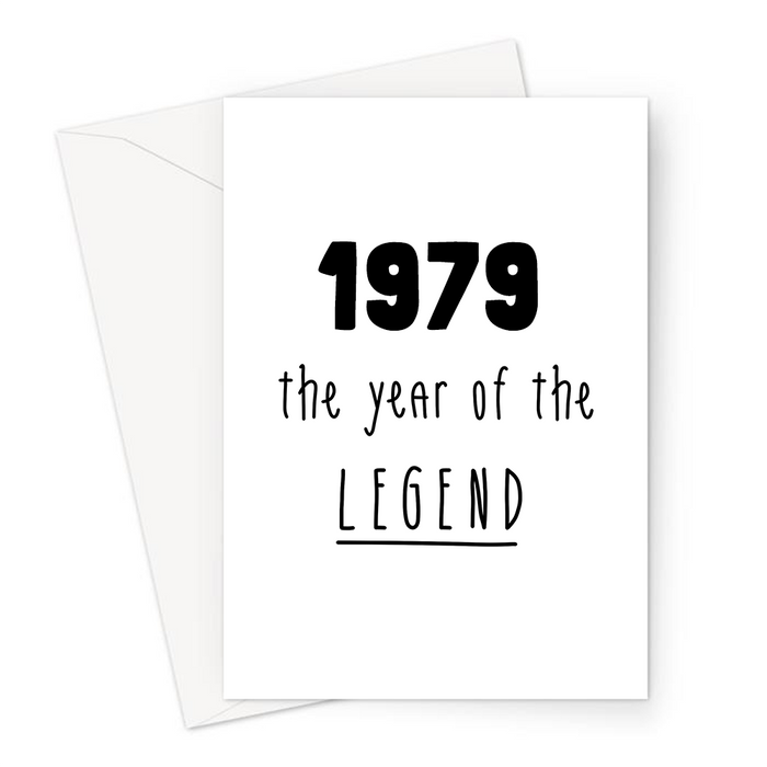 1979 The Year Of The Legend Greeting Card | Complimentary Birthday Card For Grandma, Grandad, Mum, Dad, The Best, Born In The Seventies, 70s