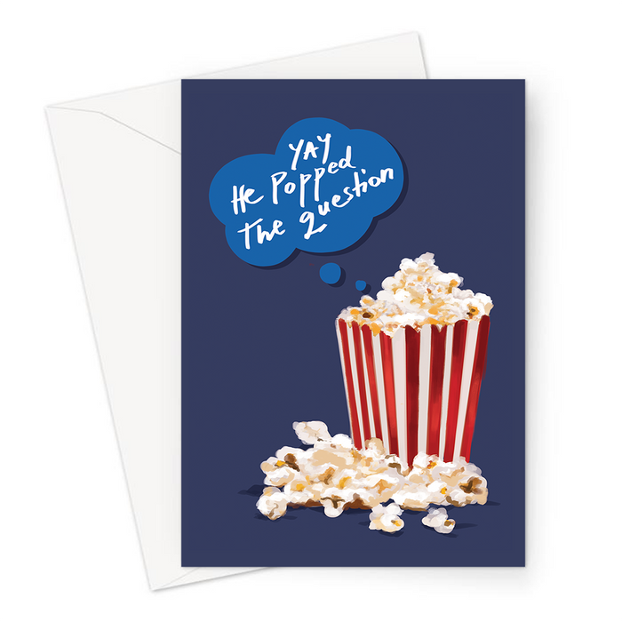 He Popped The Question Greeting Card | Funny Popcorn Joke Engagement Card, Getting Married, Marriage, Popping Corn Pun, You're Engaged
