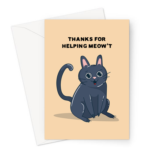 Thanks For Helping Meow't Greeting Card | Happy Cat Thank You Card, For Cat Lover, Cat Owner, Kitten, Thanks For Helping Me Out