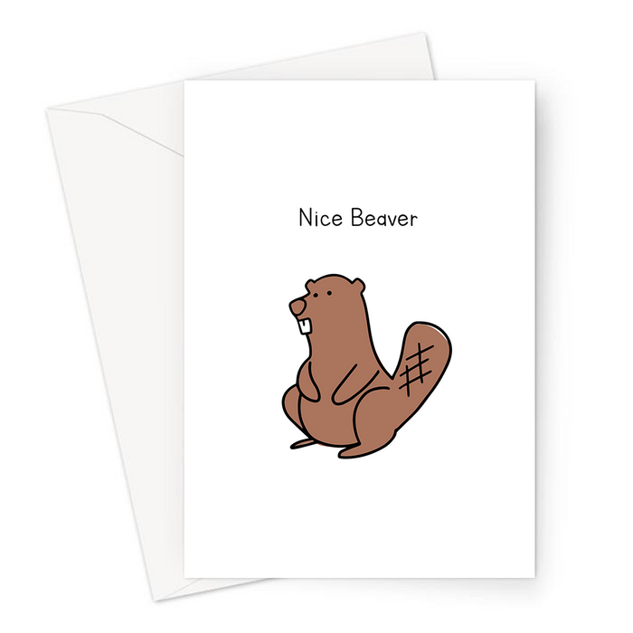 Nice Beaver Greeting Card | Funny Pun Valentines Card For Her, Beaver Doodle, Inuendo