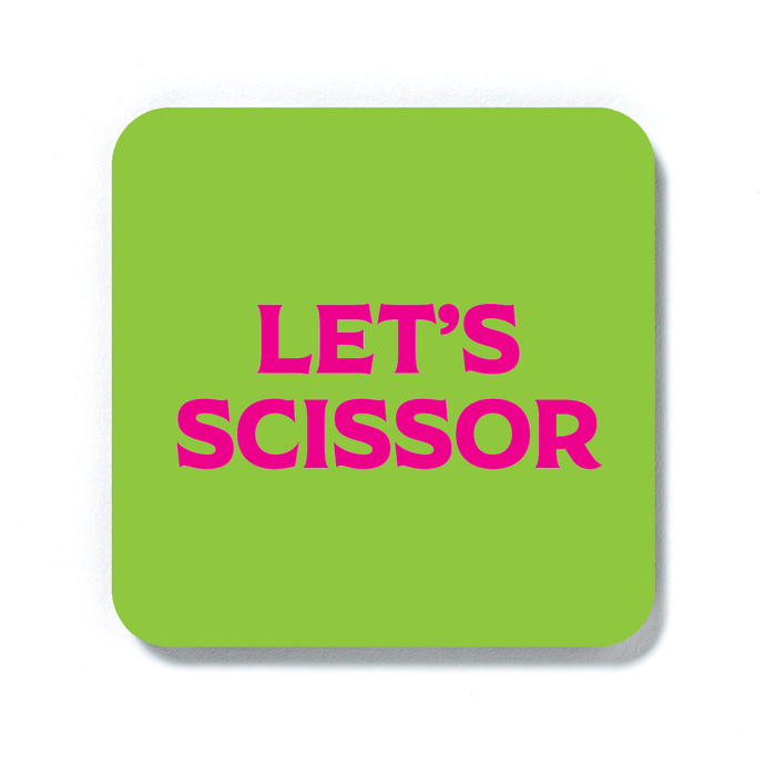 Let's Scissor Coaster | LGBTQ+ Gifts, LGBT Gifts, Gifts For Lesbians, Drinks Mat, Pop Art