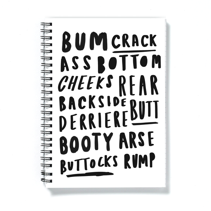 Bum Word Art Spiralled Notebook | Ass, Bottom, Backside, Derriere, Booty, Buttocks, Arse, Rump, Cheeks, Crack, Rear