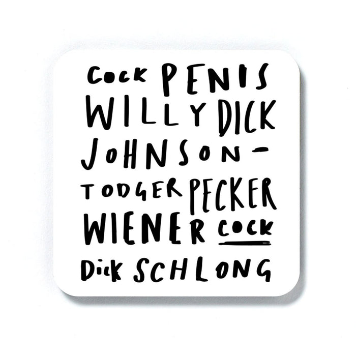 Willy Word Art Coaster | Dick, Penis, Todger, Cock, Schlong, Wiener, Johnson, Pecker