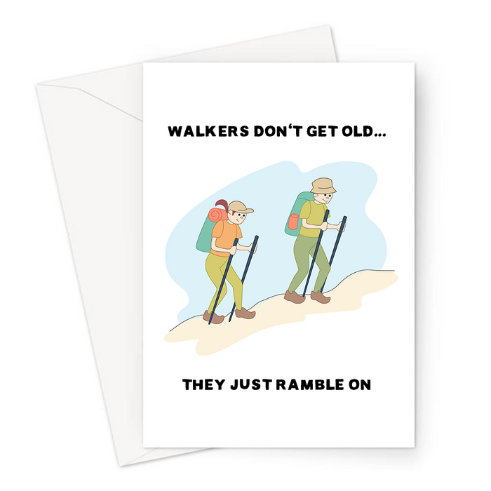 Walkers Don't Get Old... They Just Ramble On Greeting Card | Funny Walking Pun Birthday Card For Walker, Rambler, Couple Hiking Up Hill