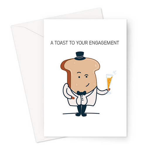 A Toast To Your Engagement Greeting Card | Funny Toast Pun Engagement Card, A Piece Of Toast In A Tuxedo Holding Champagne, A Toast To You, Celebrate 