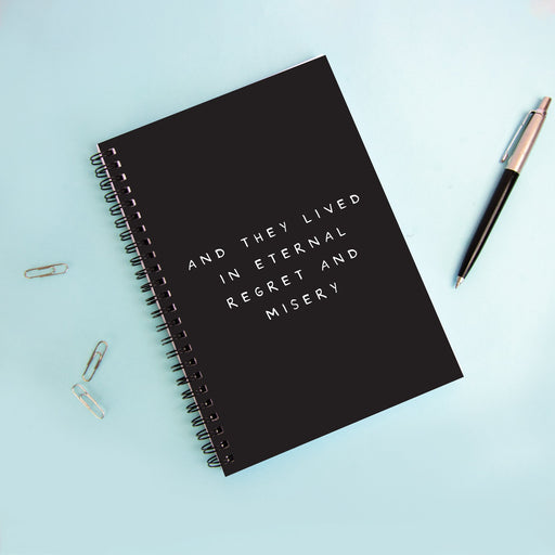And They Lived In Eternal Regret And Misery A5 Notebook | Funny Wedding Gift, Engagement Notebook, Wedding Journal, Pessimistic, Sarcastic Wedding Gift