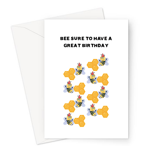 Bee Sure To Have A Great Birthday Greeting Card | Funny, Bee Pun Birthday Card, Bees Flying With Pieces Of Honeycomb 