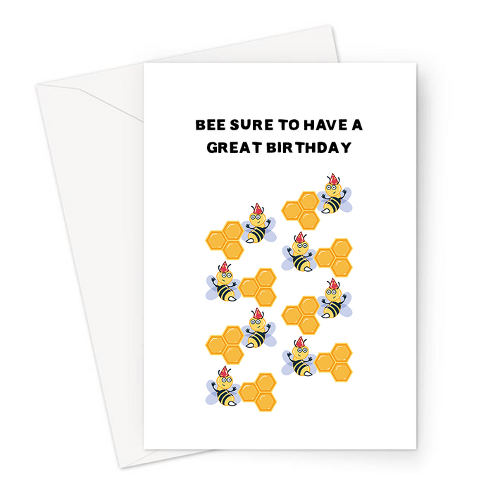 Bee Sure To Have A Great Birthday Greeting Card | Funny, Bee Pun Birthday Card, Bees Flying With Pieces Of Honeycomb