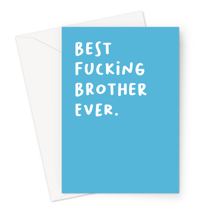 Best Fucking Brother Ever. Greeting Card | Rude Thank You Card For Brother, Sibling, Him, Birthday