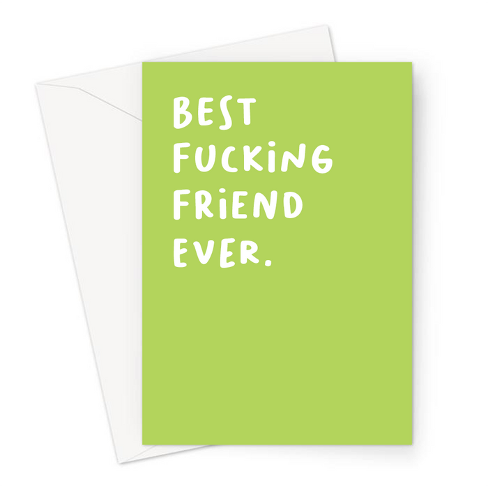 Best Fucking Friend Ever. Greeting Card | Rude Thank You Card For Best Friend, BFF, Bestie, Birthday