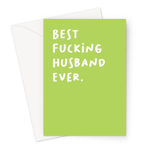 Best Fucking Husband Ever. Greeting Card | Rude Thank You Card For Husband, Him, Anniversary, Birthday, Valentines