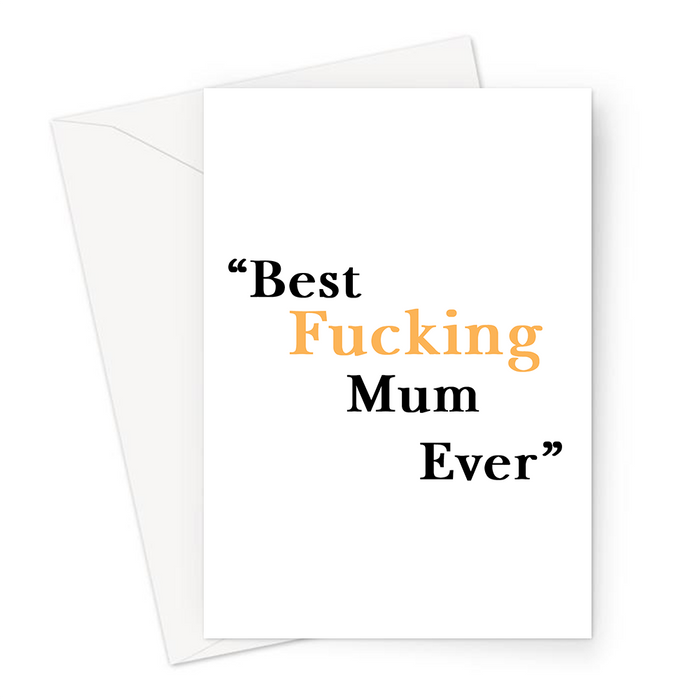 Best Fucking Mum Ever Greeting Card | Rude Thank You Card For Mum, Parent, Her, Mother's Day, Birthday