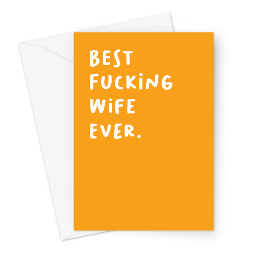 Best Fucking Wife Ever. Greeting Card | Rude Thank You Card For Wife, Her, Birthday, Valentines, Anniversary